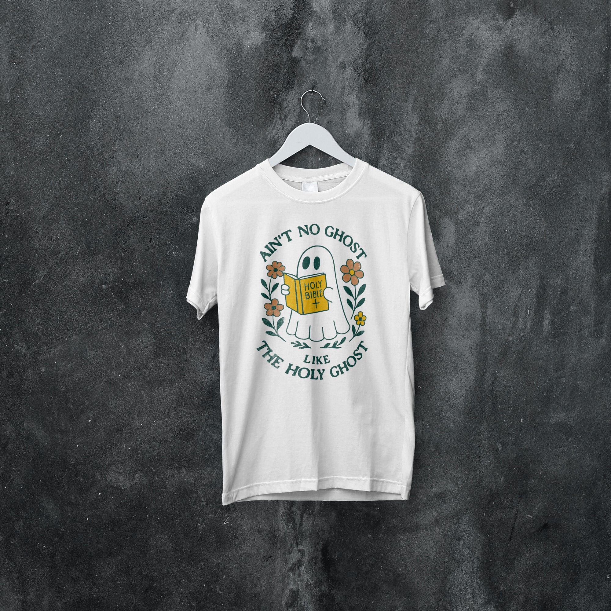 Ain't No Ghost Like The Holy Ghost T-shirt
