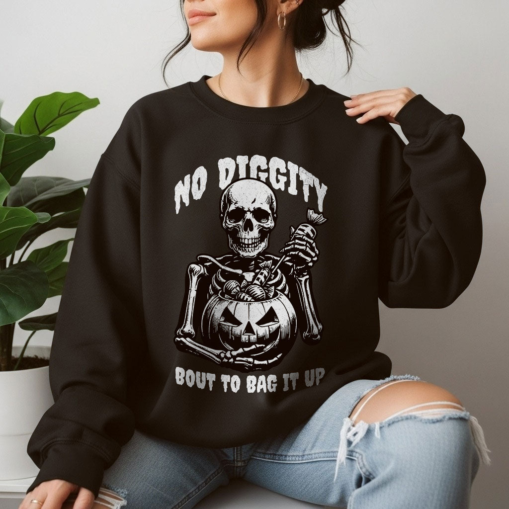 No Diggity Bout to Bag It Up Sweatshirt