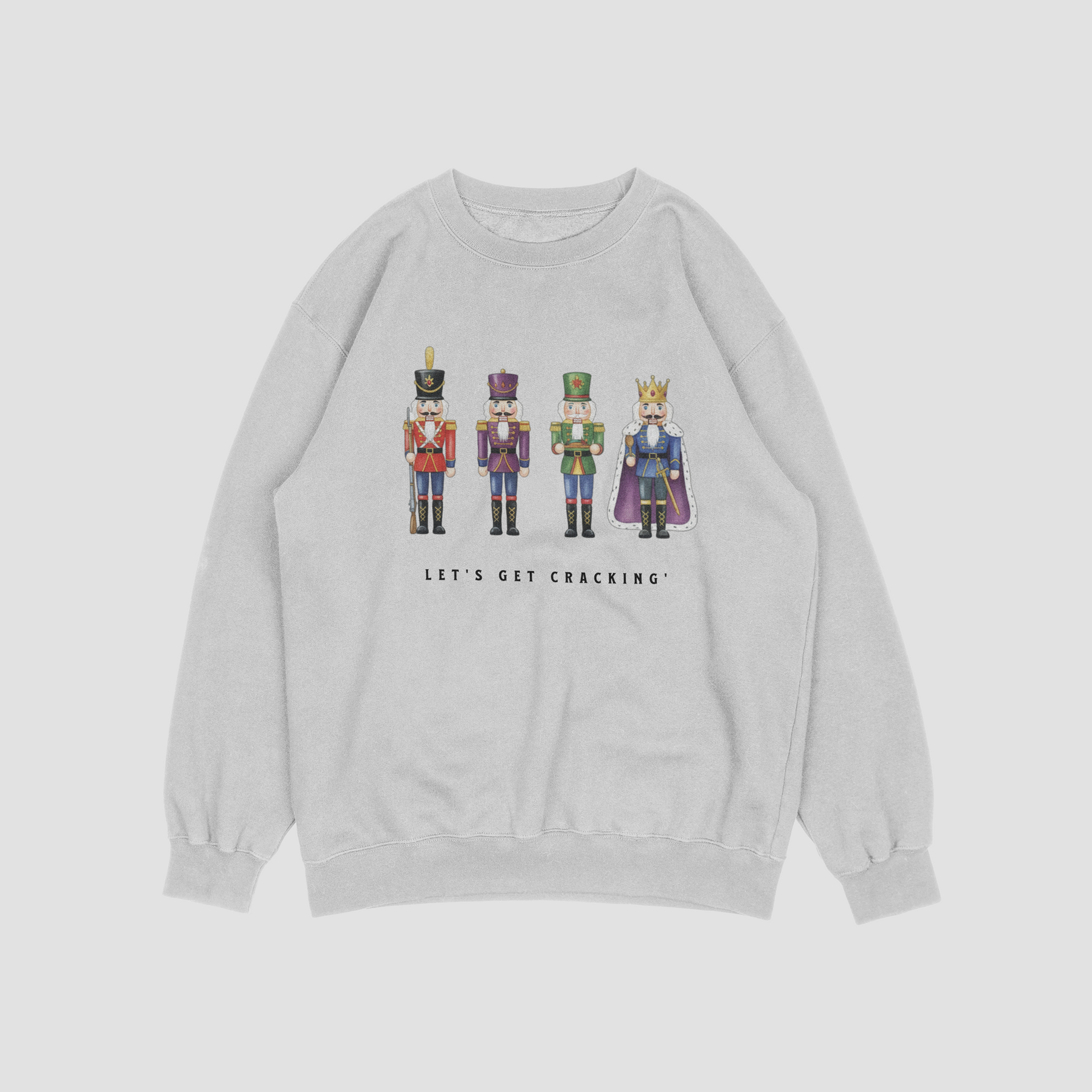 Let's Get Crackin' Sweatshirt