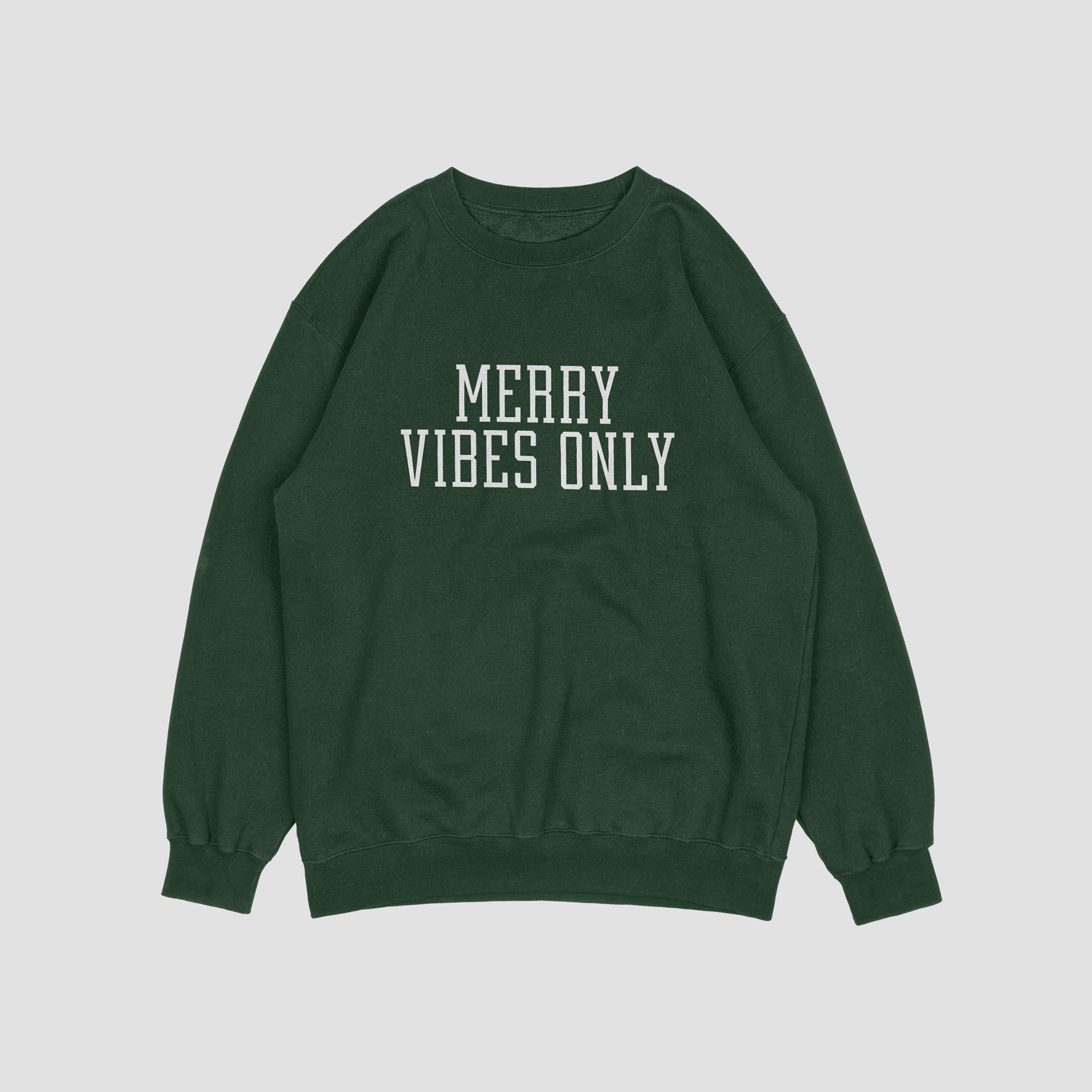 Merry Vibes Only Sweatshirt