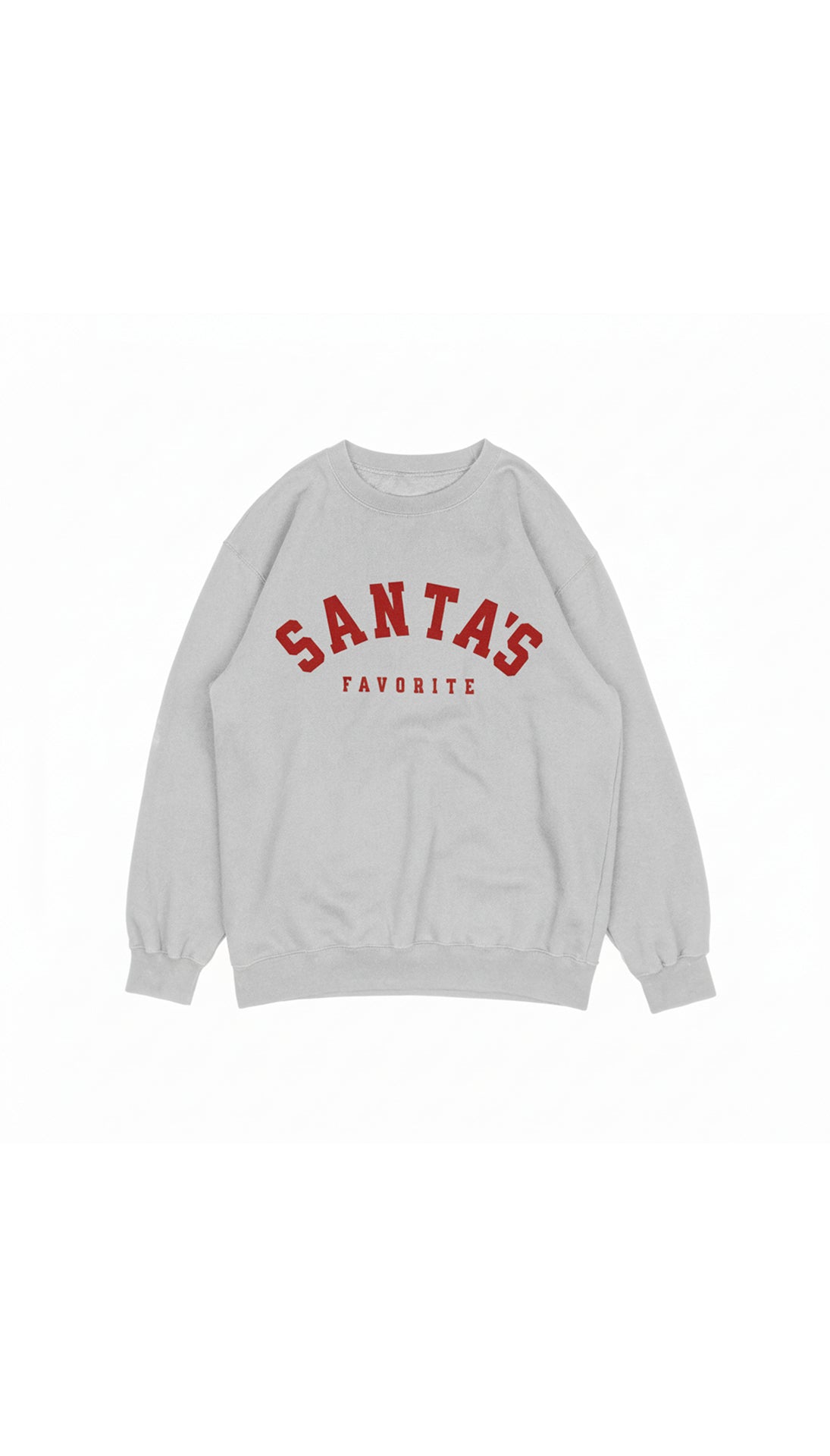 Santa's Favorite Sweatshirt