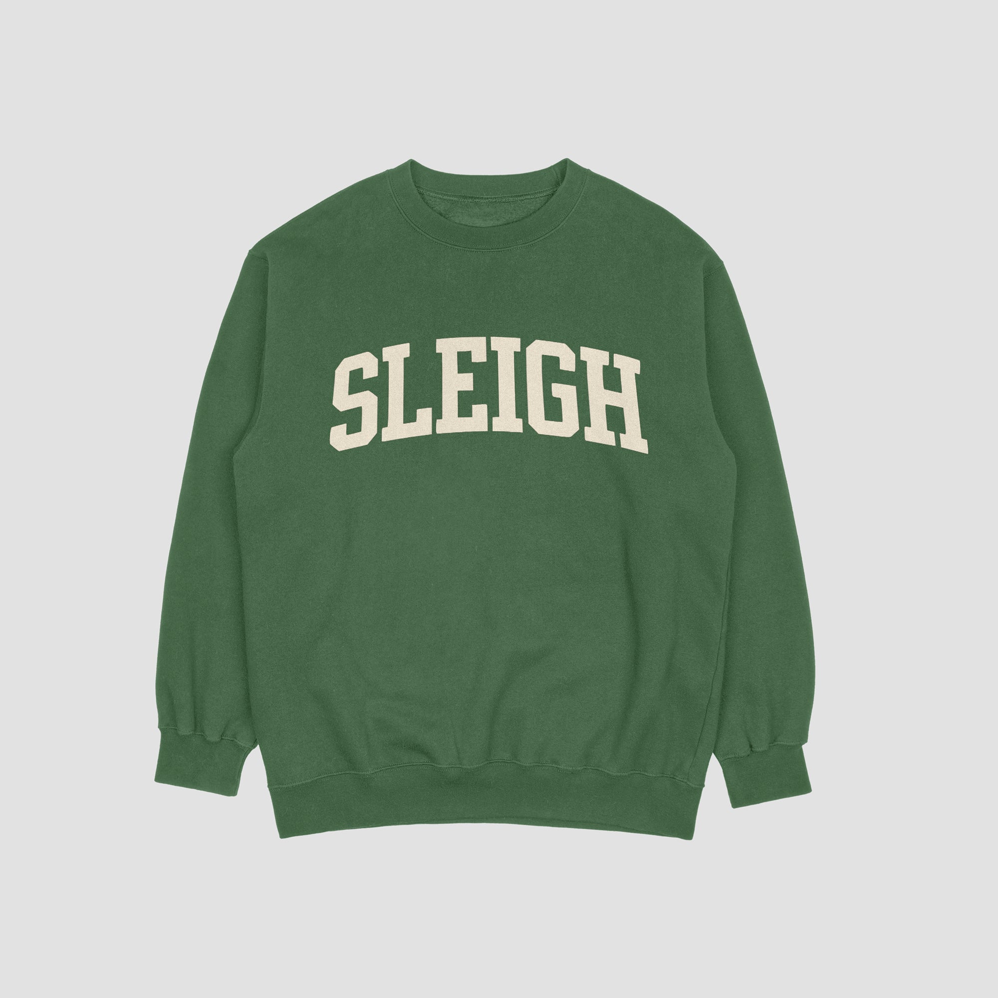 SLEIGH Sweatshirt